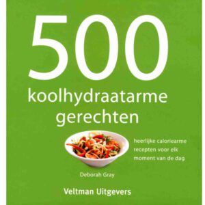 500 Koolhydraatarme Gerechten