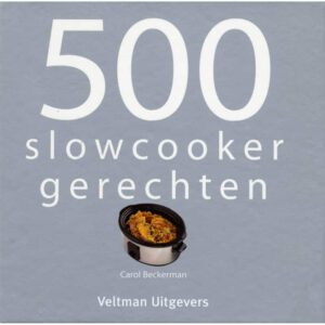 500 Slowcooker Gerechten