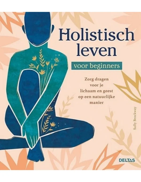 Boek: Holistisch Leven Voor Beginners