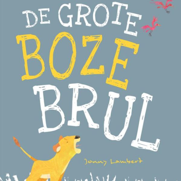 De Grote Boze Brul