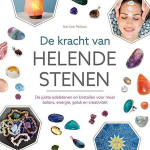 De Kracht van Helende Stenen