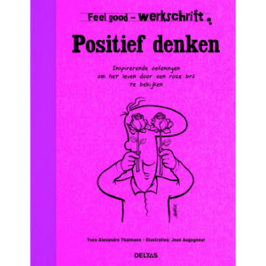 Feel Good Werkschrift - Positief Denken