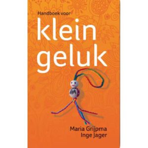 Handboek voor Klein Geluk