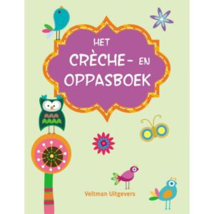 Het Crèche- en Oppasboek (Dagboek)