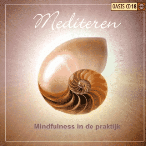 Mediteren - Mindfulness in de Praktijk Oasis CD 18