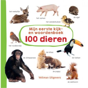 Mijn eerste kijk-en Woordenboek: 100 Dieren